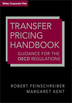 Transfer Pricing Handbook: Guidance on the OECD Regulations by Feinschreiber, Robert