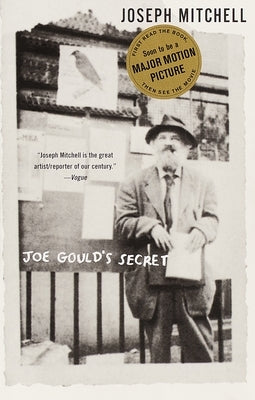 Joe Gould's Secret by Mitchell, Joseph