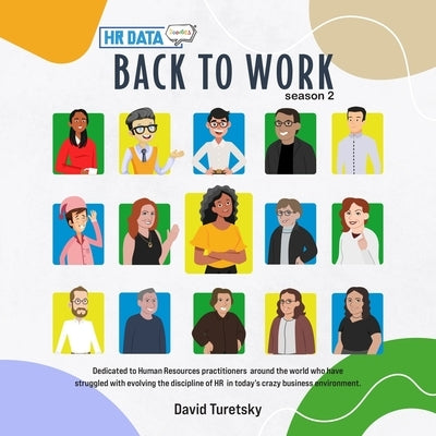 HR Data Doodles: Season 2 - Back to Work by Turetsky, David