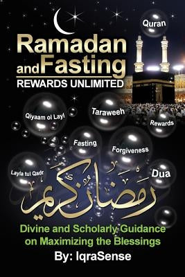 Ramadan and Fasting - Rewards Unlimited by Iqrasense