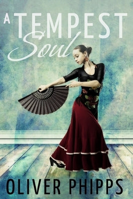A Tempest Soul by Phipps, Oliver