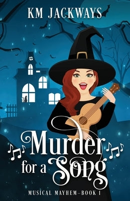 Murder for a Song by Jackways, K. M.