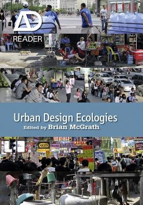 Urban Design Ecologies by McGrath, Brian