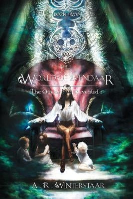 The Queen Revealed by Winterstaar, A. R.