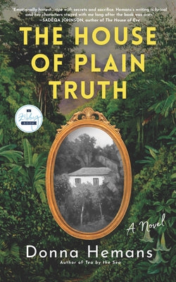 The House of Plain Truth by Hemans, Donna