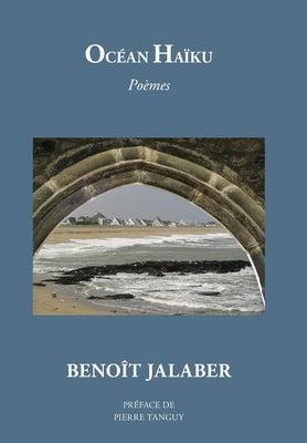 Océan Haïku by Jalaber, BenoÃ®t