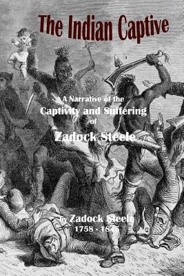The Indian Captive by Badgley, C. Stephen