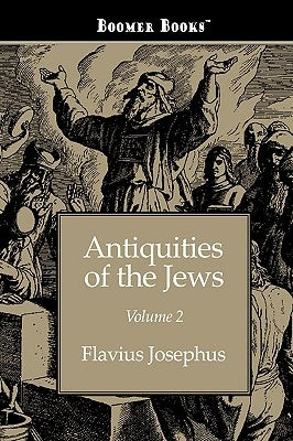 Antiquities of the Jews volume 2 by Josephus, Flavius