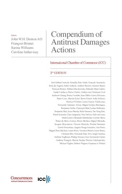 Compendium of Antitrust Damages Actions - 2nd Edition: International Chamber of Commerce (ICC) by Denton Ao, John W. H.