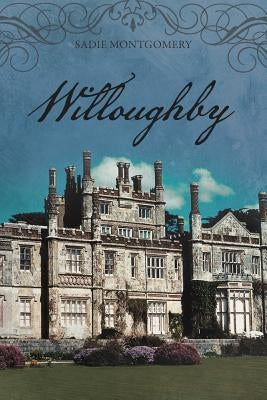 Willoughby by Montgomery, Sadie