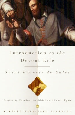 Introduction to the Devout Life by De Sales, Francisco