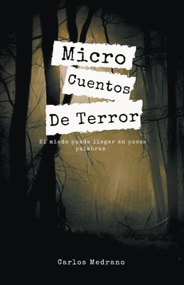 Micro Cuentos De Terror by Medrano, Carlos