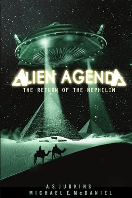 Alien Agenda: The Return of the Nephilim by Judkins, Aaron