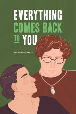 Everything Comes Back to You by Keeler, Saundra