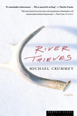 River Thieves by Crummey, Michael