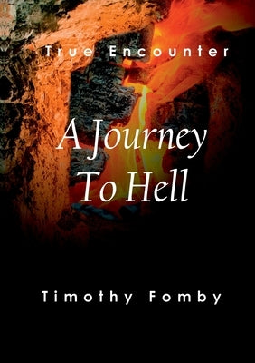 A Journey To Hell by Fomby, Timothy