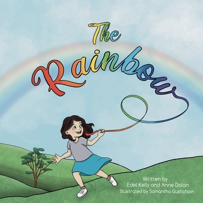 The Rainbow by Kelly, Edel
