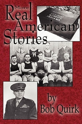 More Real American Stories by Quirk, Bob