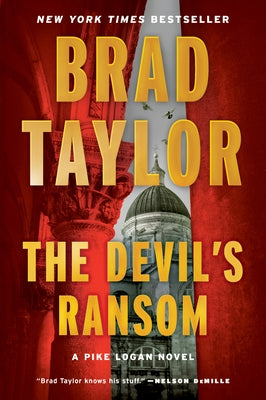 The Devil's Ransom: A Pike Logan Novel by Taylor, Brad