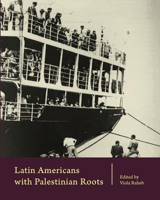 Latin American with Palestinian Roots by Raheb, Viola
