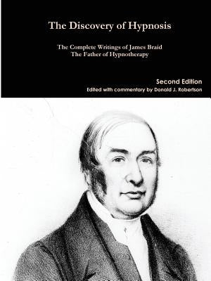 The Complete Writings of James Braid by Braid, James