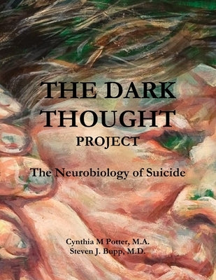 The Dark Thought Project by Potter, M. a. Cynthia