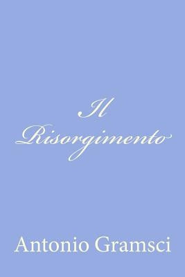 Il Risorgimento by Gramsci, Antonio