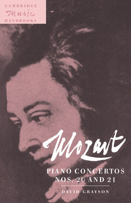 Mozart: Piano Concertos Nos. 20 and 21 by Grayson, David