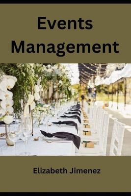 Events Management by Jimenez, Elizabeth