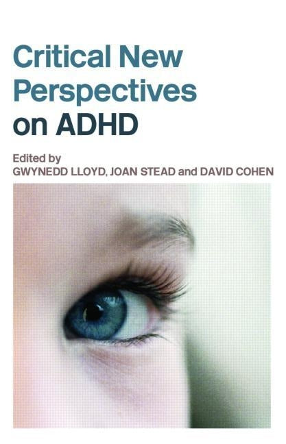 Critical New Perspectives on ADHD by Lloyd, Gwynedd