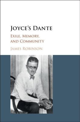 Joyce's Dante by Robinson, James