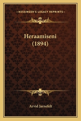 Heraamiseni (1894) by Jarnefelt, Arvid