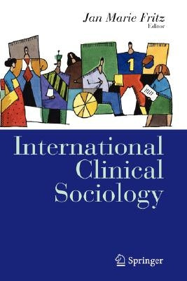 International Clinical Sociology by Fritz, Jan Marie