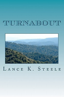 Turnabout by Steele, Lance K.