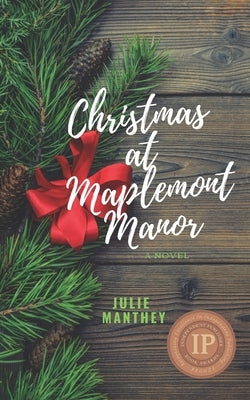 Christmas at Maplemont Manor by Manthey, Julie