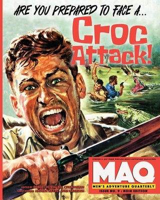 The Men's Adventure Quarterly #9: Noir Edition by Cunningham, Bill Clark