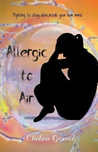 Allergic To Air by Girard, Chelsea