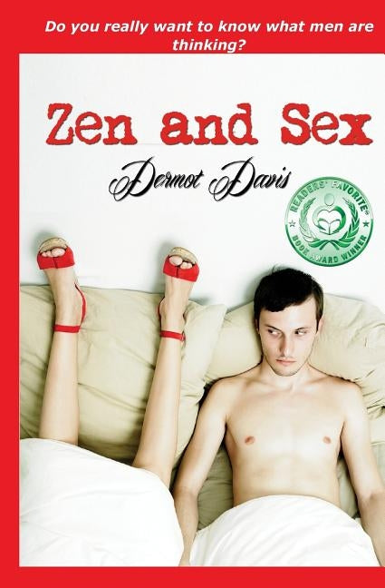 Zen and Sex by Davis, Dermot