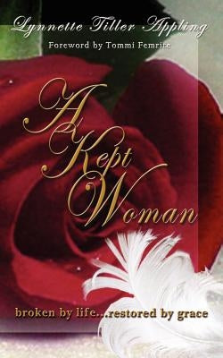 A Kept Woman by Appling, Lynnette Tiller