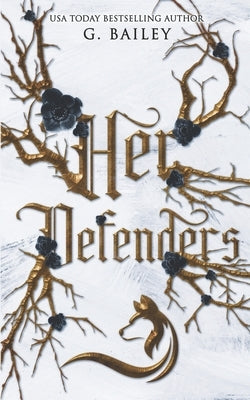 Her Defenders: Exclusive Special Edition by Bailey, G.