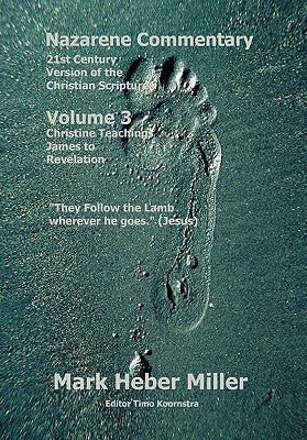 Nazarene Commentary by Miller, Mark Heber