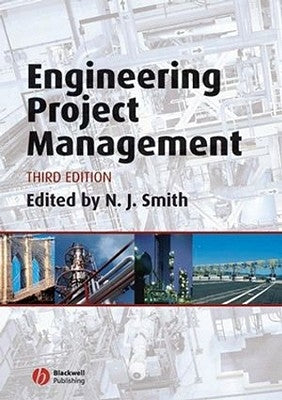 Engineering Project Management by Smith, Nigel J.