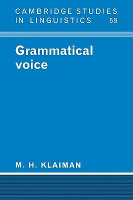 Grammatical Voice by Klaiman, M. H.