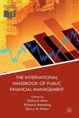 The International Handbook of Public Financial Management by Allen, Richard