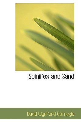 Spinifex and Sand by Carnegie, David Wynford