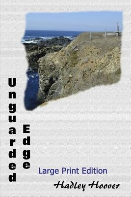 Unguarded Edge (LP) by Hoover, Hadley