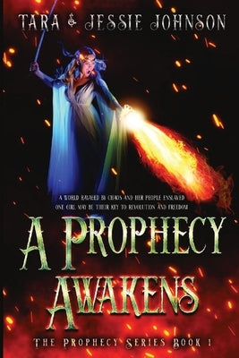 A Prophecy Awakens by Johnson, Jessie