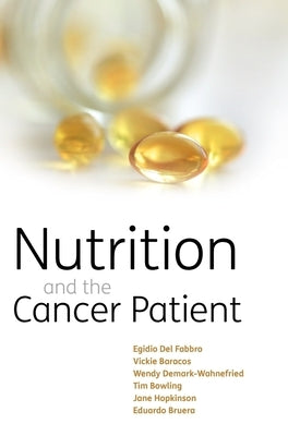 Nutrition and the Cancer Patient by del Fabbro, Egidio