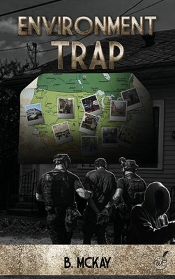 Environment Trap by McKay, B.