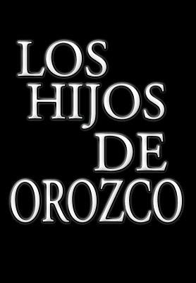 Los Hijos de Orozco: Genesis of Refugio Gil by Armenta, Faustino Orozco